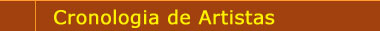 Cronologiar Biografia de Artistas